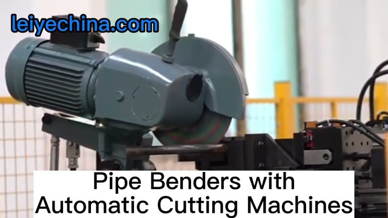 Pipe Benders with Automatic Cutting Machines china manufacturer.Leiye Pipe Benders Machines.